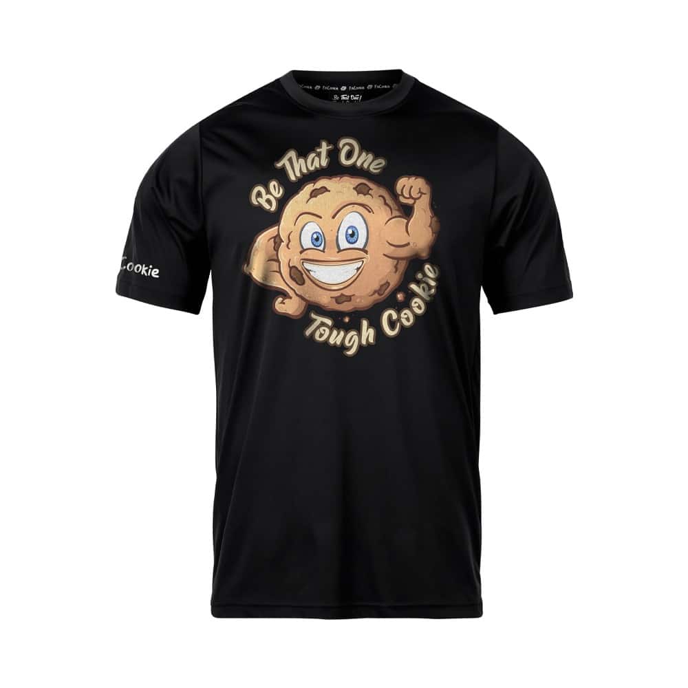 Fitcookie T Shirt Tshirt Be That One Tough Cookie Fitcookieuk.jpeg
